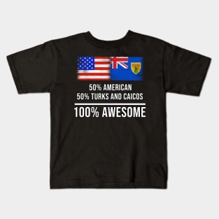 50% American 50% Turks And Caicos 100% Awesome - Gift for Turks And Caicos Heritage From Turks And Caicos Kids T-Shirt